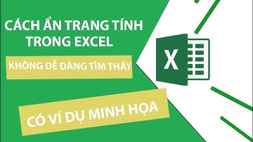 2 Cách Ẩn Trang Tính Trong Excel (Không Dễ Dàng Tìm Thấy)