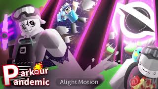Pandemic Parkour OST ( The Void's Encrochment) UNOFFICIAL UPLOAD 