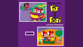 Teil 6 - Fix und Foxi und ihre Abenteuer, Folge 5