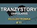 Tranzystory unipolarne - [RS Elektronika] # 11