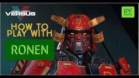 How to play with Ronen. Modern Combat Versus Gameplay by IPF Gaming.