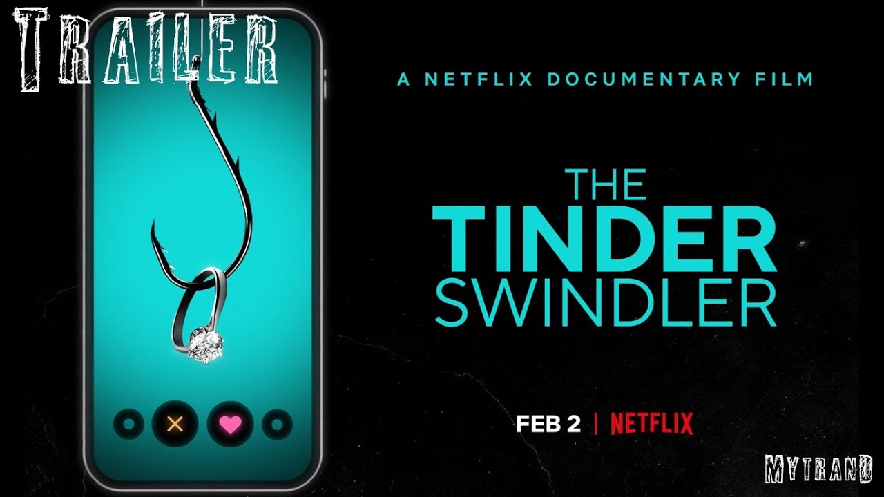 The Tinder Swindler Trailer (2022) Netflix YouTube