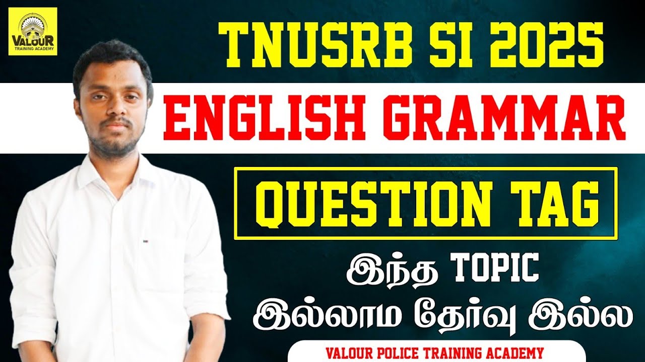 TNUSRB SI 2025 | ENGLISH GRAMMAR | QUESTION TAG | இந்த Topic இல்லாம ...