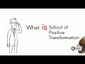 What is school of positive transformation  by successrover  online courses