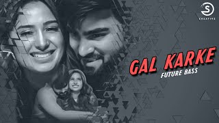 Gal Karke - Remix - Av Remix & Dj Abhi G | S CREATIVE