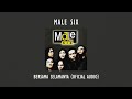 Male Six - Bersama Selamanya | Official Audio Video