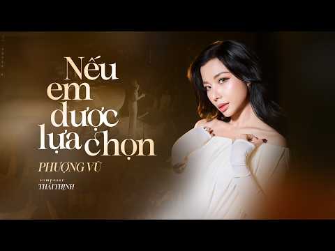 NẾU EM ĐƯỢC LỰA CHỌN - PHƯỢNG VŨ | Live at Trixie