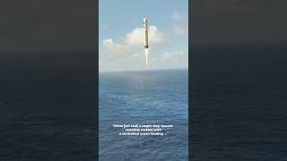 China Achieves Controlled Rocket Landing 🌊#chinaspaceprogram #longmarch #reusablerocket #splashdown