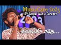    kalangidaathe nee   manuvardhan  musicare 2023  12hr gospel music concert live