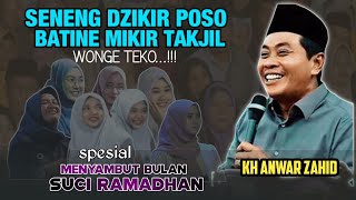 Kh Anwar Zahid  Puasa Ramadhan Batine Mikir Takjil 