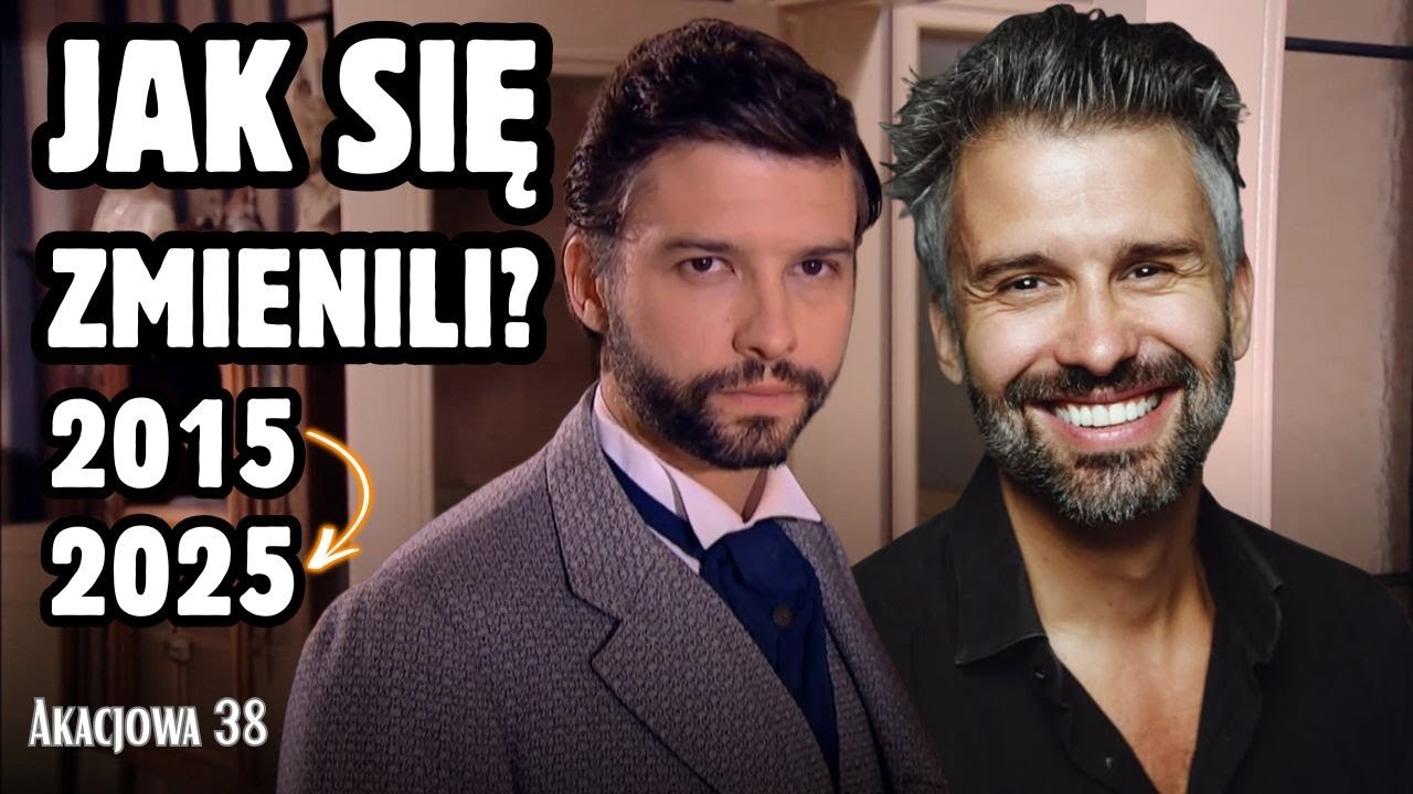 Aktorzy i Aktorki z Akacjowa 38 kiedyś i dziś! 2015 - 2025