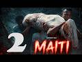 MAITI | EPISODE O2 |