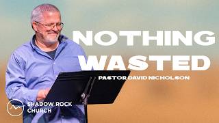 Shadow Rock Church | LIVE | Nothing Wasted
