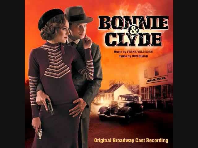 8. You Can Do Better Than Him- Bonnie and Clyde (Original Broadway Cast Recording) class=