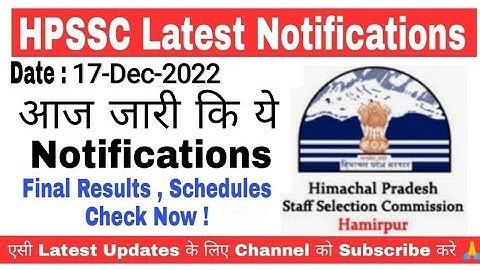 HPSSC ने जरी की आज ये Notifications | Results, Schedules, Answer key etc. Check Now !