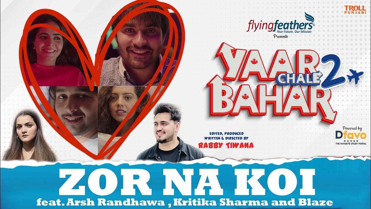 Zor Na Koi - Arsh Randhawa & Kritika Sharma | Yaar Chale Bahar Season 2 ...