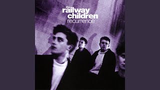 Video thumbnail of "The Railway Children - Chrysalis"