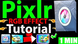 Pixlr Red Green Blue Effect Tutorial (Step by Step Guide – Full Tutorial)