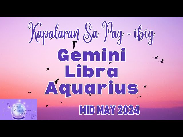 AIR SIGNS MID MAY 2024 | Gemini Libra Aquarius | Kapalaran Sa Pag Ibig | Tarot Card Reading class=