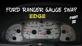 SWAPPING TO WHITE GAUGES! [part 32] 2002 Ford Ranger EDGE