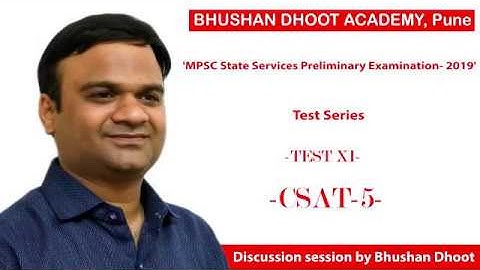 MPSC Rajyaseva Preliminary Test Series - 2019 Paper XI- CSAT-5 By Bhushan Dhoot Academy