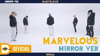 미래소년 (MIRAE) - Marvelous | 거울모드 안무영상 (Choreography Mirror ver.)