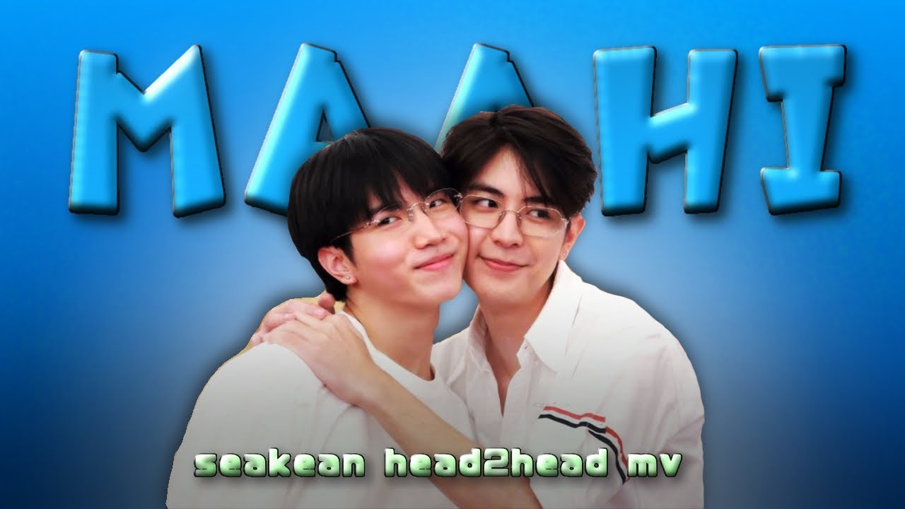 SEAKEEN | Head2Head FMV - Maahi