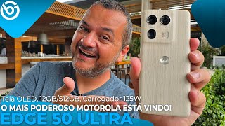 Novo EDGE 50 ULTRA | O Motorola MAIS PODEROSO VEM PRO BRASIL! IMPRESSÕES