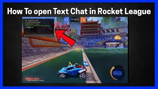 How to Open Text Chat in Rocket League (Full Guide)