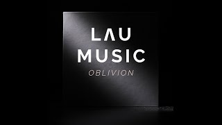 Lau Music - Oblivion (Lyric Video)