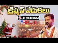 CM Revanth Reddy LIVE: Christmas Celebrations at LB Stadium