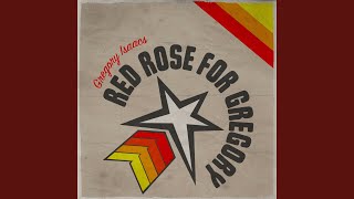 Red Rose For Gregory (2025 Remaster) - YouTube