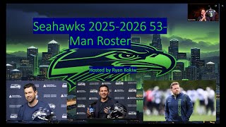 The Seahawks 2025/2026 53 Man Roster!