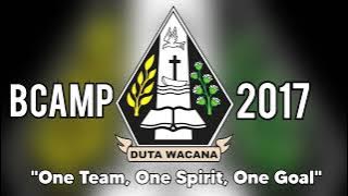 THEME SONG BCAMP UKDW 2017 || One Team, One Spirit, One Goal‼️