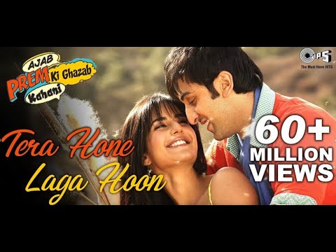 tera-hone-laga-hoon---ajab-prem-ki-ghazab-kahani-|-atif-aslam-|-ranbir,-karina