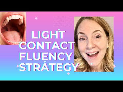 Light Touch Fluency Strategy