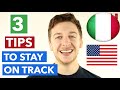 Learn Italian - 3 Powerful Tips To Stay On Track