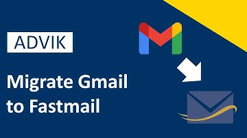 How to Migrate Gmail to Fastmail - Advik Software