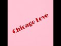 Chicago love the break up