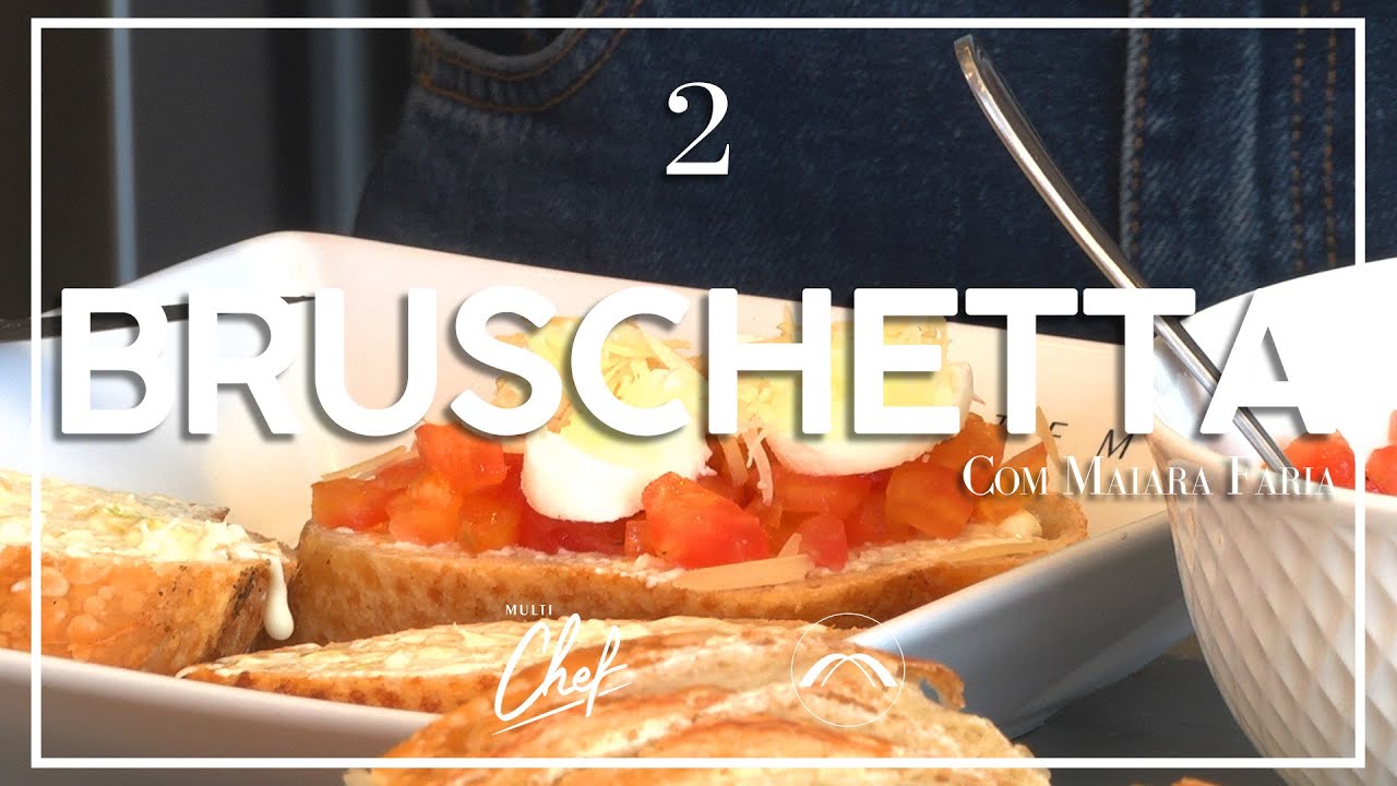 COMO FAZER BRUSCHETTA ITALIANA #MultiChef - YouTube