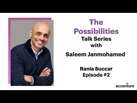 Accenture Possibilities Talk Series with Rania Succar, SVP, QuickBooks Money Platform at Intuit