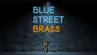 Blue Street Brass Teaser