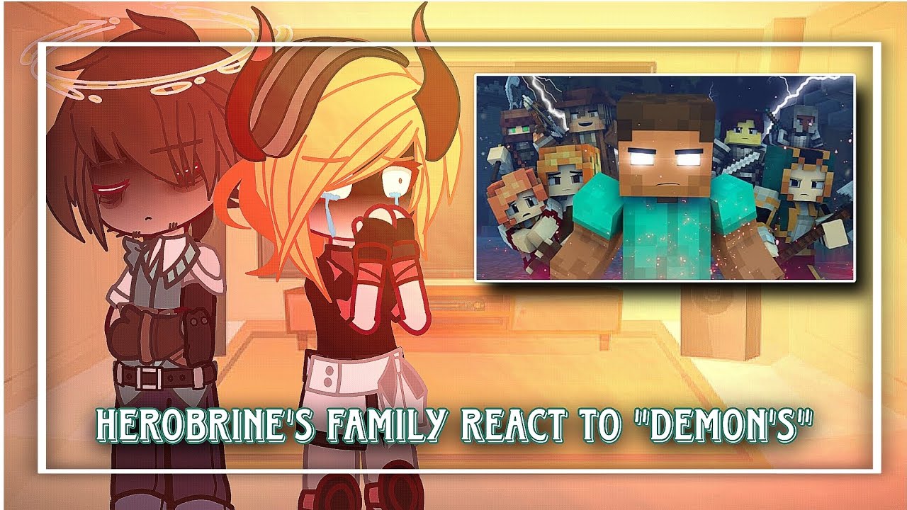 Herobrine's Family React's to Demon's |•| Rainimator |•| Minecraft Gacha
