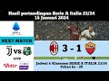 Hasil pertandingan tadi malam | MILAN vs ROMA 3 - 1 | Liga Serie A Italia 23/24 | 15 Jan 2024