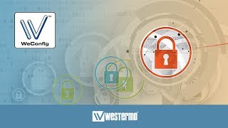 How to harden your network using WeConfig