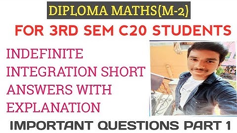 AP DIPLOMA C20 3RD SEM MATHS(M-2) IMPORTANT SHORT QUESTIONS FROM INDEFINITE INTEGRATION| PART 1