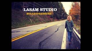 Lasam Studio - Bulletpressure