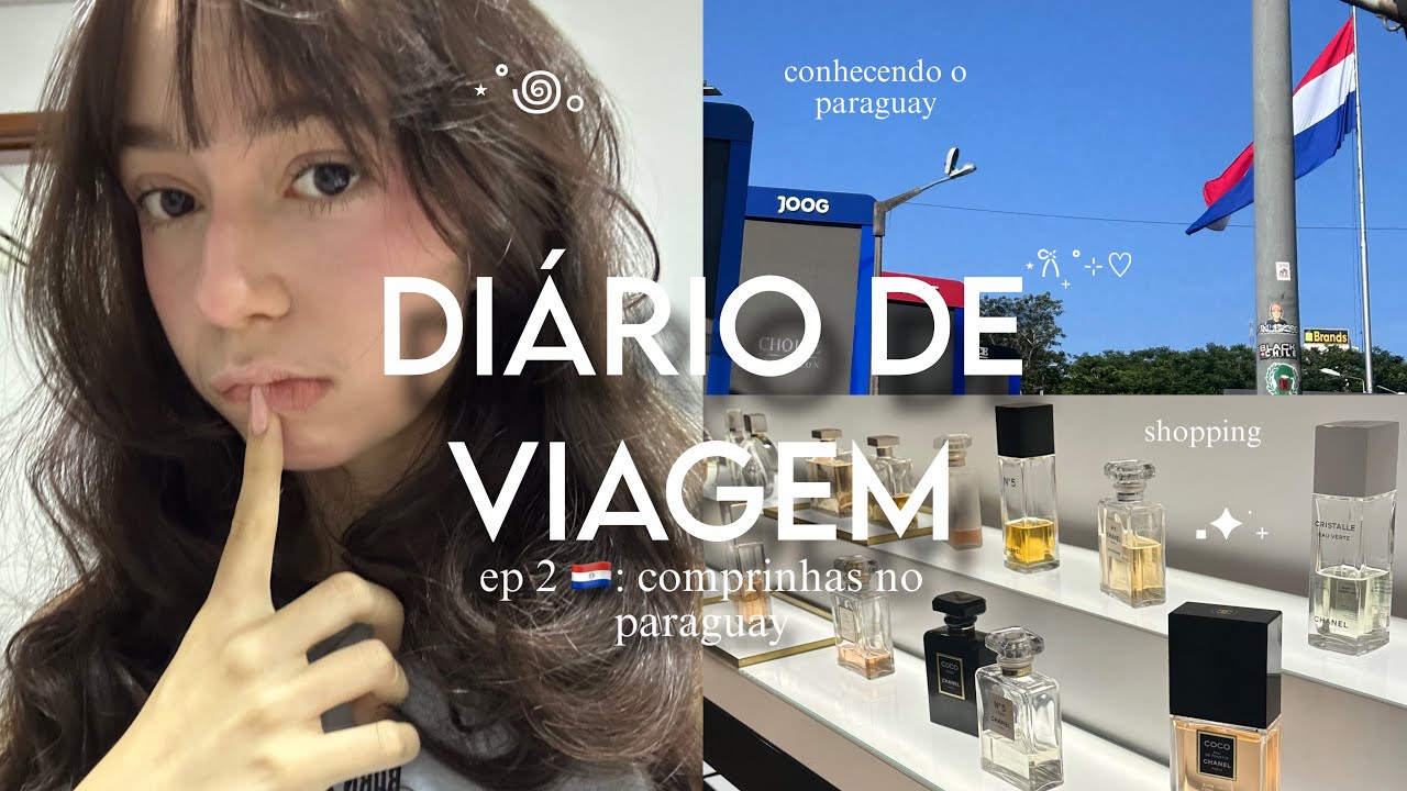 diário de viagem: ep 2 🇵🇾 | dois dias de muitas comprinhas e turistando comigo pelo paraguai…⊹ ࣪ ˖
