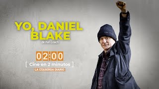 Yo, Daniel Blake // Cine en 2 minutos