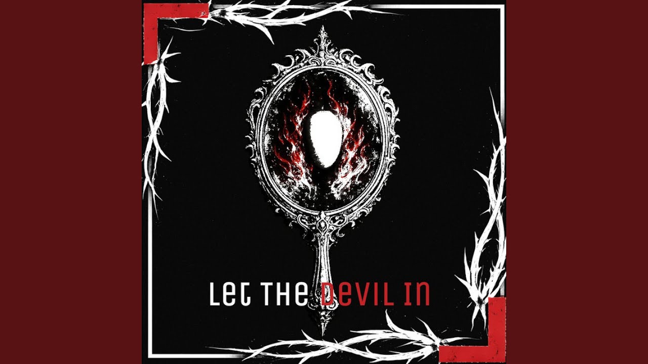 Guarda Let the Devil In su YouTube Guarda Let the Devil In su YouTube